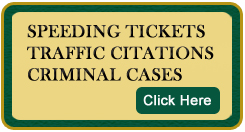 Speeding Tickets, Traffic Citations, Criminal Cases